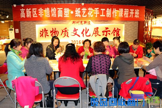 郑州高新区非物质文化展示馆首期面塑、纸艺花手工制作体验班开课