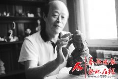 合肥“泥人程”：想开发庐州名人泥塑纪念品